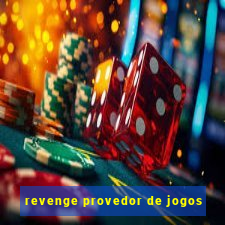 revenge provedor de jogos